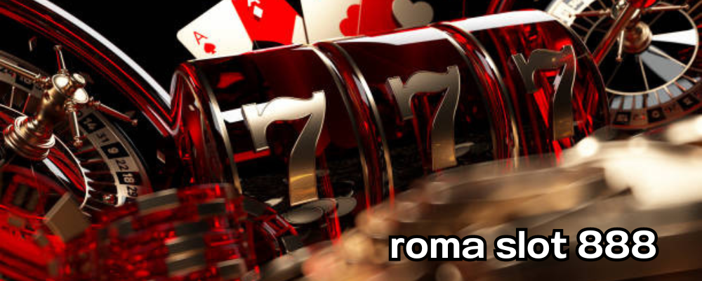 roma slot 888